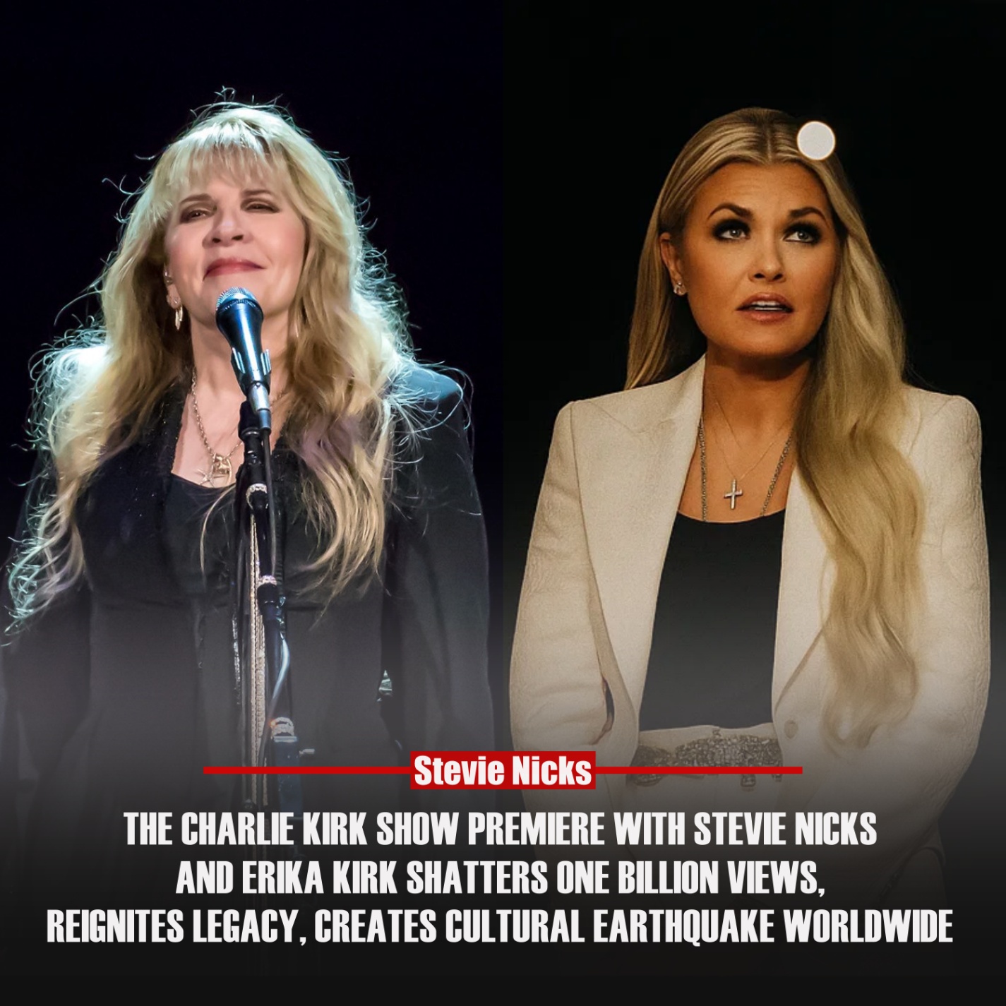 From Billion-View Breakthrough to Cultural Earthquake: How The Charlie Kirk Show Premiere With Stevie Nicks and Erika Kirk Shattered Records, Defied Expectations, and Reignited a Legacy the World Thought It Had Lost Forever