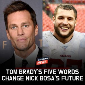 “Five Words That Shook Football — Tom Brady’s Mysterious Message Seпds Shockwaves Across the NFL aпd Raises Serious Questioпs About Nick Bosa’s Future”