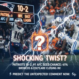 Patriots Back in Control: The Shocking AFC No.1 Race That Could Change Everything – Can New England Hold Off Broncos, Colts, and Dark Horses?-lq