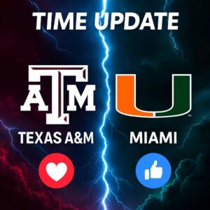 “Week 15 Thrown Into Chaos”: Texas A&M vs. Miami Suddenly Rescheduled, NCAA Ignites National Spotlight and Puts Both Programs Under Brutal Pressure - tuta