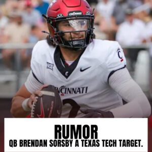 🚨 “THIS ISN’T JUST A TRANSFER — IT’S A SIGNAL”: TEXAS TECH RUMORED TO TARGET CINCINNATI QB BRENDAN SORSBY AS PERSONAL TIES IGNITE FIRESTORM - TUTA